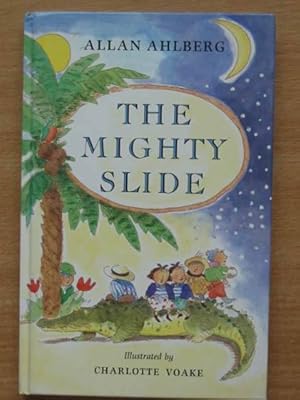 Seller image for THE MIGHTY SLIDE for sale by Stella & Rose's Books, PBFA