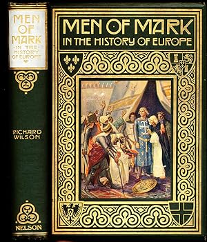 Men of Mark in the History of Europe