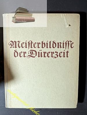 Bild des Verkufers fr Meisterbildnisse der Drerzeit zum Verkauf von Antiquariat-Fischer - Preise inkl. MWST