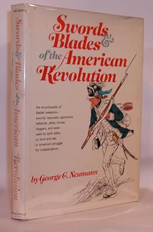 Seller image for Swords & Blades of the American Revolution for sale by Town's End Books, ABAA