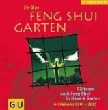 Bild des Verkufers fr Feng-Shui-Garten : Grtnern nach Feng-Shui in Haus & Garten ; [mit Kalender 2001 - 2005]. GU-Gartentrume zum Verkauf von Antiquariat  Udo Schwrer