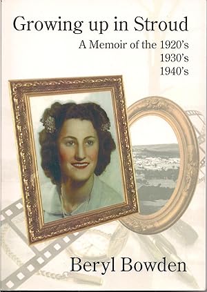 Growing Up in Stroud: A Memoir of the 1920s, '30's and '40's