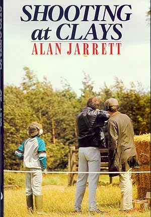 Bild des Verkufers fr SHOOTING AT CLAYS. By Alan Jarrett. zum Verkauf von Coch-y-Bonddu Books Ltd