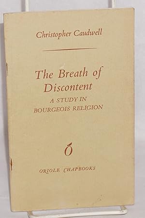 Immagine del venditore per The Breath of Discontent: a study in bourgeois religion venduto da Bolerium Books Inc.