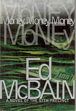 Money, Money, Money: A Novel of the 87th Precinct