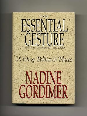 Bild des Verkufers fr The Essential Gesture: Writing, Politics and Places - 1st US Edition/1st Printing zum Verkauf von Books Tell You Why  -  ABAA/ILAB