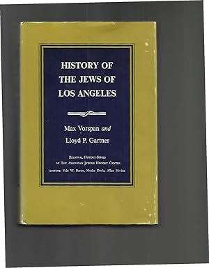 Seller image for HISTORY OF THE JEWS OF LOS ANGELES. for sale by Chris Fessler, Bookseller