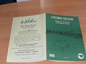 Seller image for Catching the Past Folklore and Legend of Martime Howth for sale by Dublin Bookbrowsers