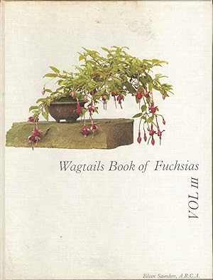 Bild des Verkufers fr Wagtails Book of Fuchsias Vol. III zum Verkauf von Joy Norfolk, Deez Books