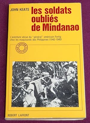 Seller image for LES SOLDATS OUBLIES DE MINDANAO (They fought alone) for sale by LE BOUQUINISTE