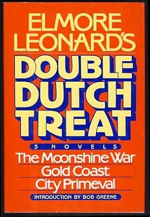 Imagen del vendedor de Elmore Leonard's Double Dutch Treat: The Moonshine War, Gold Coast, City Primeval a la venta por Parigi Books, Vintage and Rare