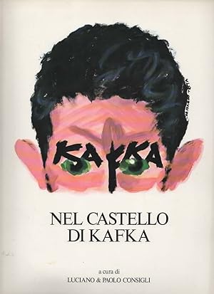 Immagine del venditore per Nel castello di Kafka. Interpretazioni grafiche di cinquantuno disegnatori del Gruppo Humor Graphic sul ritratto e sulle opere di Franz Kafka in occasione del primo centenario della nascita. (1883-1983). venduto da Il Muro di Tessa sas Studio bibl. di M.