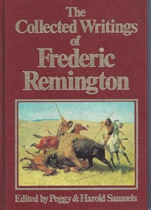 Imagen del vendedor de The Collected Writings of Frederic Remington a la venta por BJ's Book Barn