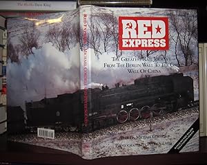 Image du vendeur pour RED EXPRESS The Greatest Rail Journey from the Berlin Wall to the Great Wall of China mis en vente par Rare Book Cellar
