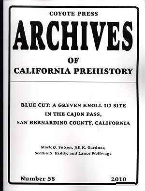 Image du vendeur pour Blue Cut: A Greven Knoll III Site in the Cajon Pass, San Bernardino County, California mis en vente par Masalai Press