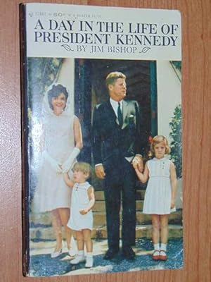 A Day In The Life Of President Kennedy