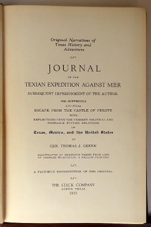 Imagen del vendedor de JOURNAL OF THE TEXIAN EXPEDITION AGAINST MIER: Subsequent Imprisonment of the Author, His Sufferings and Final Escape from the Castle of Perote with Reflections Upon the Political and Probable Future Relations of Texas, Mexico, and the United States a la venta por RON RAMSWICK BOOKS, IOBA