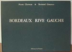 Seller image for BORDEAUX RIVE GAUCHE: Memoires de Garonne for sale by Chanticleer Books, ABAA