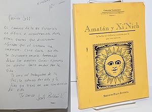 Seller image for Amat�n y Xi'Nich; la lucha no violenta contin�a por la paz con justica; colecci�n testimonios for sale by Bolerium Books Inc.