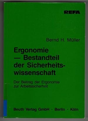 Imagen del vendedor de Ergonomie - Bestandteil der Sicherheitswissenschaft : Der Beitrag der Ergonomie zur Arbeitssicherheit. REFA a la venta por Antiquariat Peda