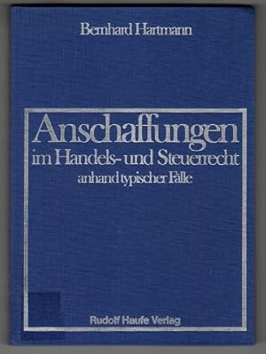 Imagen del vendedor de Anschaffungen im Handels- und Steuerrecht anhand typischer Flle. a la venta por Antiquariat Peda