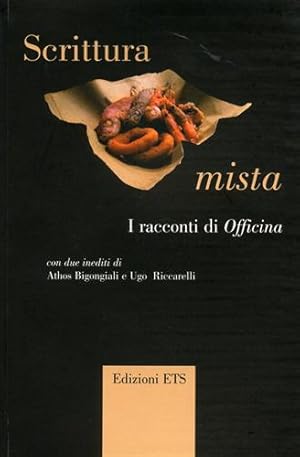 Immagine del venditore per Scrittura mista. I racconti di Officina. venduto da FIRENZELIBRI SRL