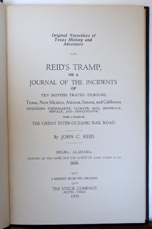 Seller image for REID'S TRAMP, OR A JOURNAL OF THE INCIDENTS OF TEN MONTH TRAVEL THROUGH TEXAS, NEW MEXICO, ARIZONA, SONORA, AND CALIFORNIA: Including topography, climate, soil, minerals, metals, and inhabitants; with a notice of The Great Inter-Oceanic Rail Road. for sale by RON RAMSWICK BOOKS, IOBA