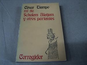 Seller image for MI TO SCHOLEM ALEIJEM Y OTROS PARIENTES for sale by DEL SUBURBIO  LIBROS- VENTA PARTICULAR