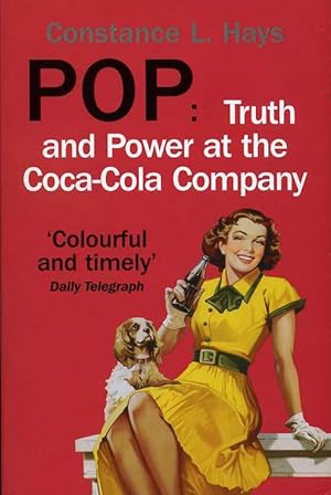 Pop : Truth and Power at the Coca-Cola Company