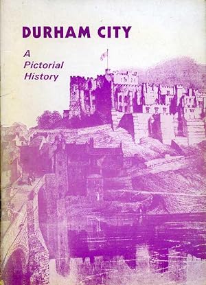 Seller image for Durham City : A Pictorial History for sale by Godley Books