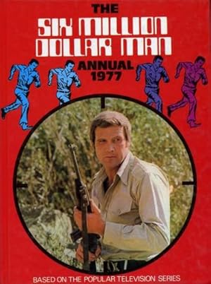 Imagen del vendedor de The Six Million Dollar Man Annual 1977 a la venta por Godley Books