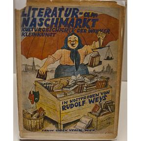 Literatur am Naschmarkt, kulturgeschichte der Wiener Kleinkunst