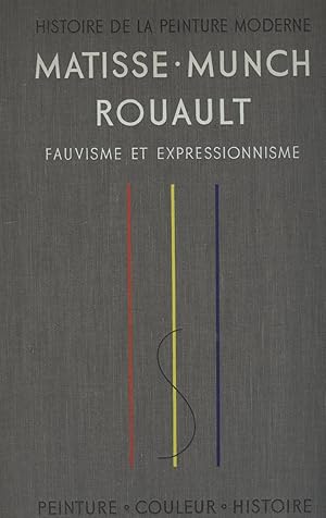 MATISSE-MUNCH-ROUAULT-FAUVISME ET EXPRESSIONNISME