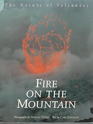 Immagine del venditore per Fire on the Mountain :The Nature of Volcanoes venduto da Mom and Pop's Book Shop,