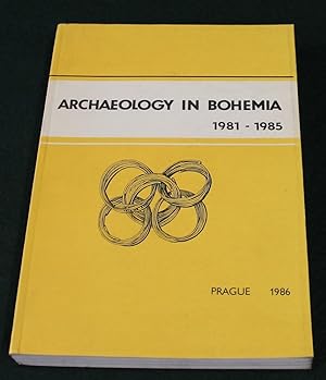 Archaeology in Bohemia 1981-1985.