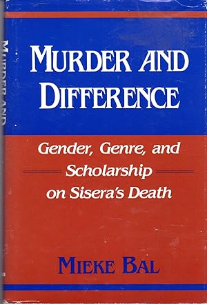 Seller image for Murder and Difference: Gender, Genre, and Scholarship on Sisera's Death for sale by Dorley House Books, Inc.