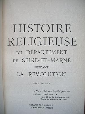 Histoire RELIGIEUSE du département de SEINE et MARNE pendant la REVOLUTION