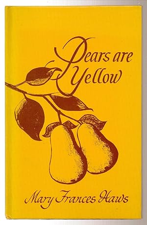 Immagine del venditore per Pears are Yellow venduto da Silver Creek Books & Antiques