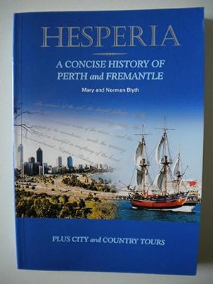 Hesperia A concise history of Perth and Freemantle Plus city and country tours
