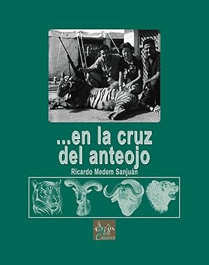 Imagen del vendedor de EN LA CRUZ DEL ANTEOJO a la venta por CAZAYLIBROS.COM