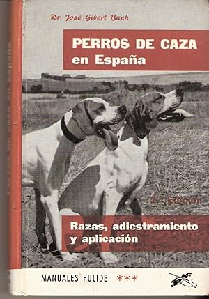 Imagen del vendedor de PERROS DE CAZA EN ESPAA a la venta por CAZAYLIBROS.COM