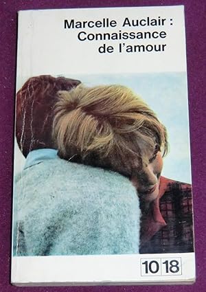 Seller image for CONNAISSANCE DE L'AMOUR for sale by LE BOUQUINISTE