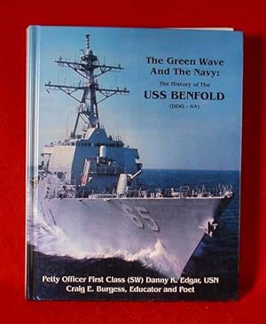 Imagen del vendedor de The Green Wave and the Navy: The History of the USS Benfold (DDG-65) a la venta por Bruce Irving