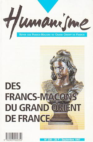 Seller image for Revue "Humanisme", n235 (septembre 1997) : "Des Francs-Maons du Grand-Orient de France" for sale by Bouquinerie "Rue du Bac"