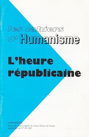 Revue "Les Cahiers d'Humanisme", supplément au n°201-202 (mars 1992): "L'Heure républicaine"