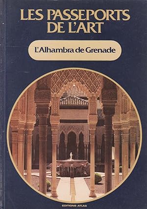 Alhambra de Grenade (L') (Les Passeports de l'Art n°4)
