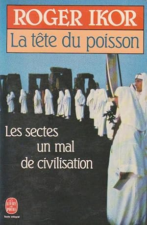 Imagen del vendedor de Tte du poisson (La) : les sectes, un mal de civilisation a la venta por Bouquinerie "Rue du Bac"