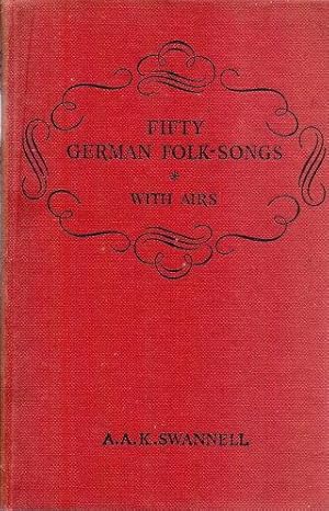 FIFTY GERMAN FOLK-SONGS with Airs