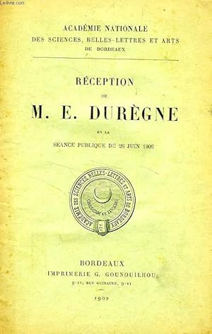 Seller image for RECEPTION DE M. E. DUREGNE EN LA SEANCE PUBLIQUE DU 26 JUIN 1902 for sale by Le-Livre