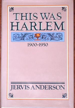Seller image for This Was Harlem 1900-1950 for sale by Canford Book Corral
